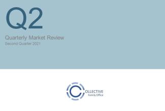 2Q Quarterly market update 2021 | Collective Family Office PA